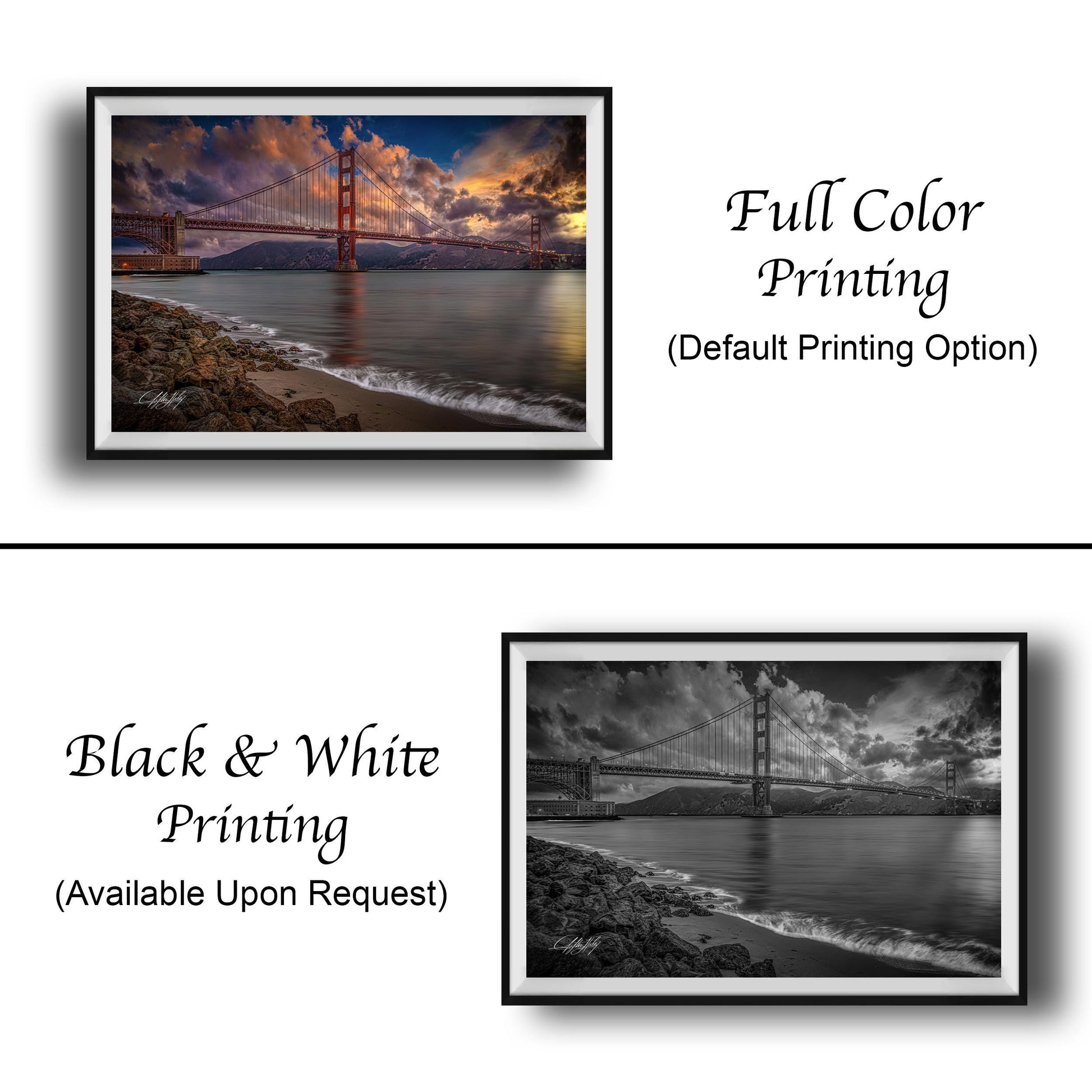 The image is a collage of two framed pictures. The top picture is a full color print of the Golden Gate Bridge at sunset, while the bottom picture is a black and white print of the same bridge. Both pictures are framed and available upon request.