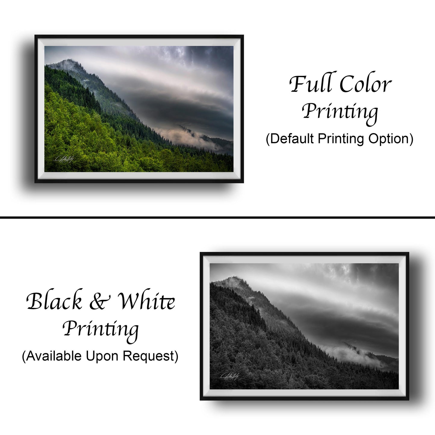 The image is a collage of two framed photographs. The top photograph is a full color print, while the bottom photograph is a black and white print. Both images depict a mountainous landscape with trees and clouds. The top photograph is labeled "Full Color Printing" and the bottom photograph is labeled "Black & White Printing" and "Available Upon Request".