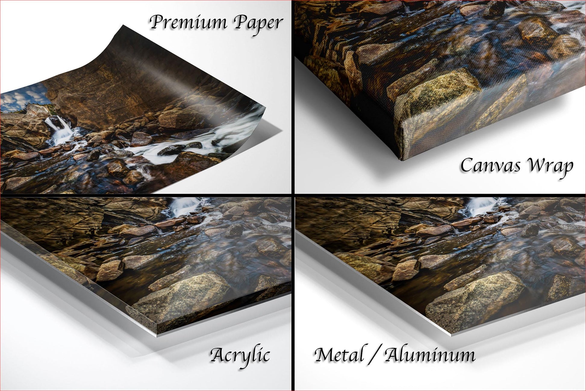 The image is a collage of four different images, each depicting a rocky landscape with water flowing over it. The images are labeled as "Premium Paper", "Canvas Wrap", "Acrylic", and "Metal/Aluminum".