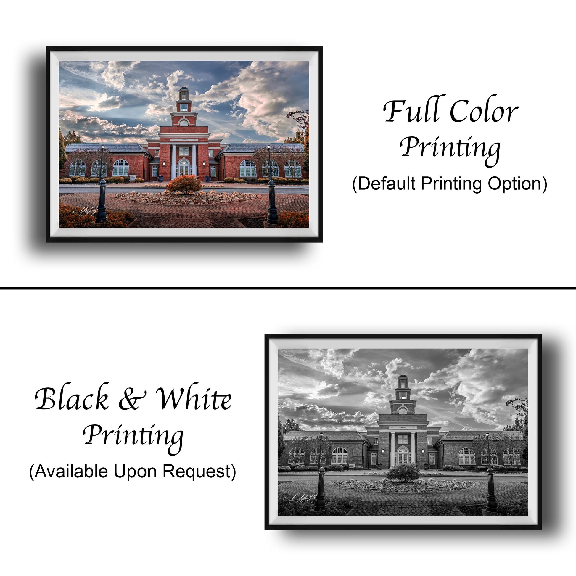The image is a collage of two framed pictures. The top picture is a full color photograph of a building with a clock tower, while the bottom picture is a black and white photograph of the same building. The text below the images indicates that the full color printing is available upon request, and the black and white version is also available.
