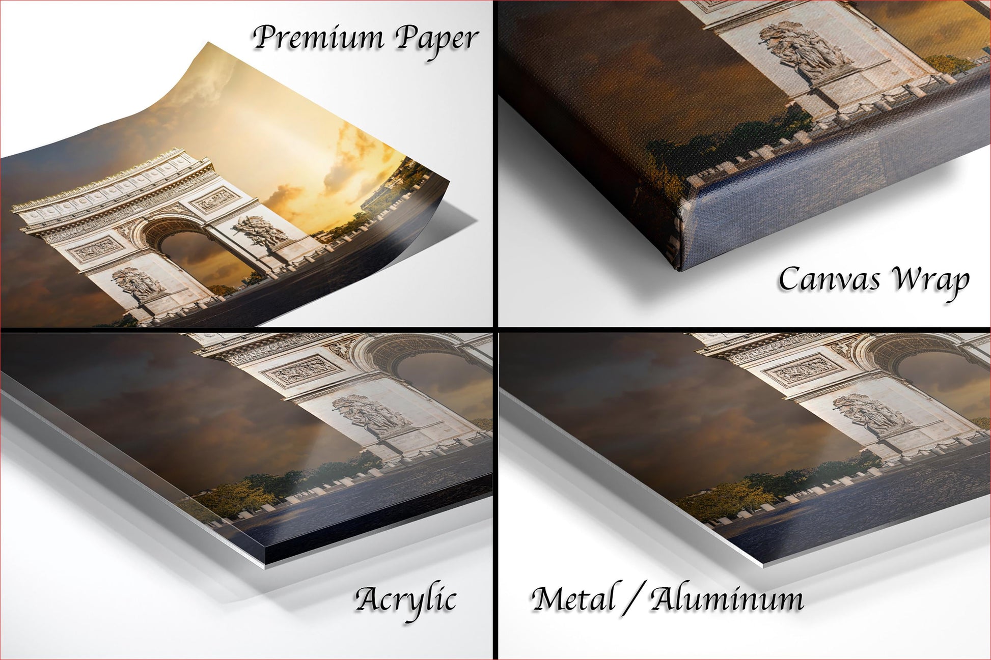 The image is a collage of four different views of the Arc de Triomphe in Paris, France, with each view showing the monument from a different angle. The collage includes a close-up view of the monument, a top-down view, a side view, and a bottom-up view. The text labels the different views as "Premium Paper", "Canvas Wrap", "Acrylic", and "Metal/Aluminum".