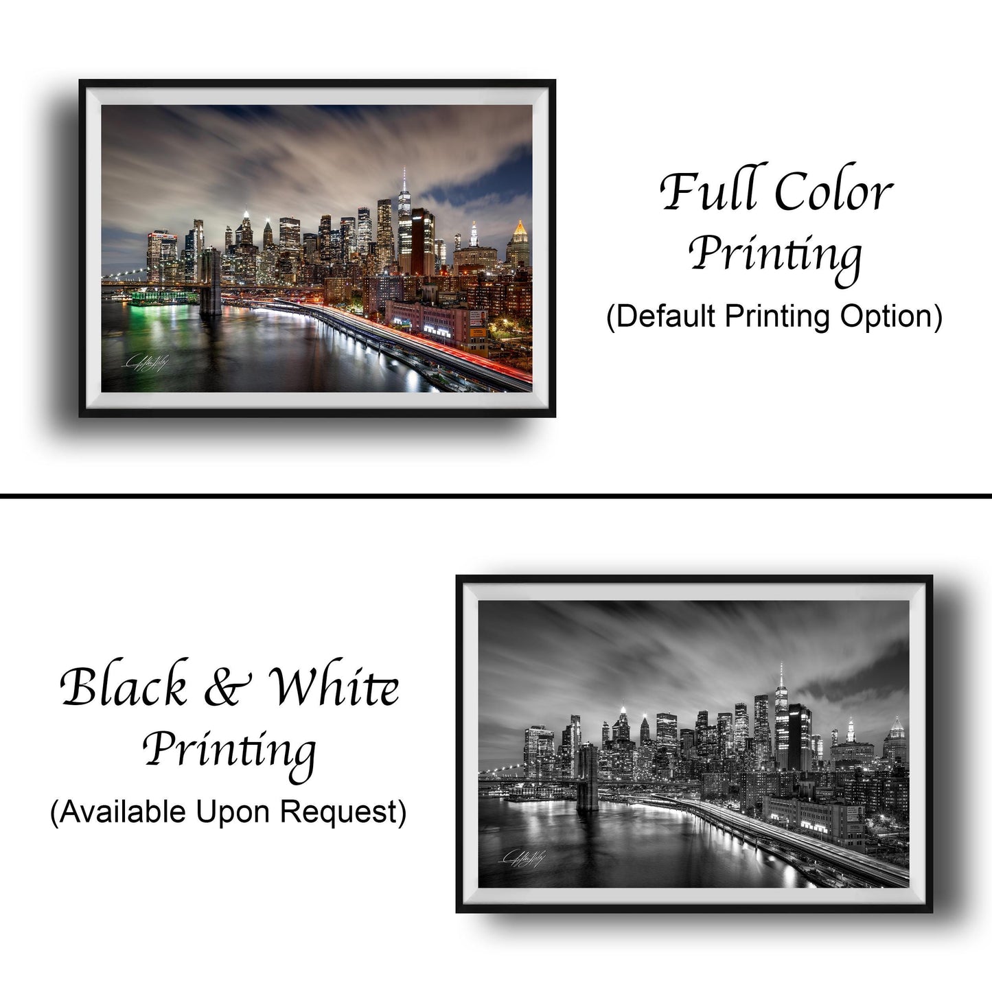 The image is a collage of two framed photographs depicting the skyline of New York City at night. The top photograph is a full-color print, while the bottom photograph is a black and white print. Both images feature the city's iconic skyline, including the Manhattan Bridge and the Central Park Zoo. The text below the images indicates that the full-color print is available upon request, and the black and white print is not.