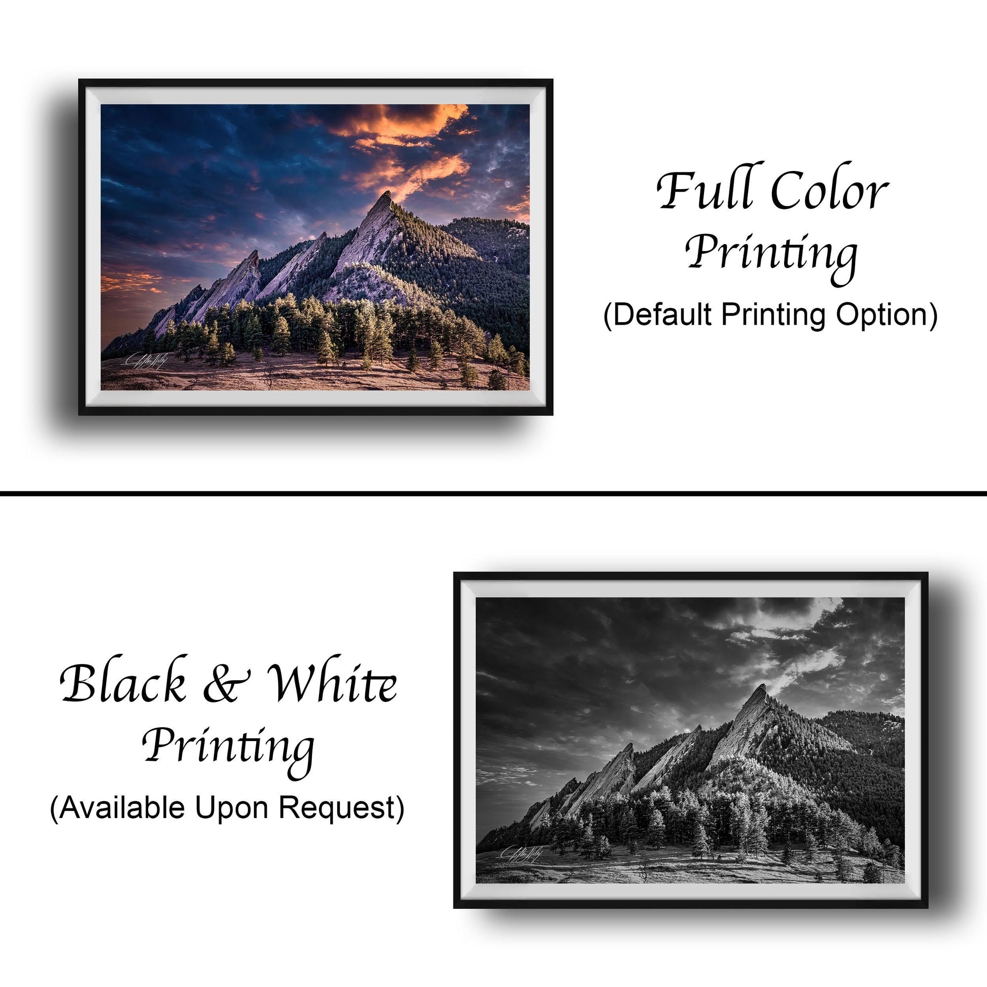 The image is a collage of two framed landscape photographs. The top photograph is a full color print, while the bottom photograph is a black and white print. Both images depict mountainous terrain with trees and a cloudy sky. The text below the images indicates that the full color print is available upon request, and the black and white print is not.