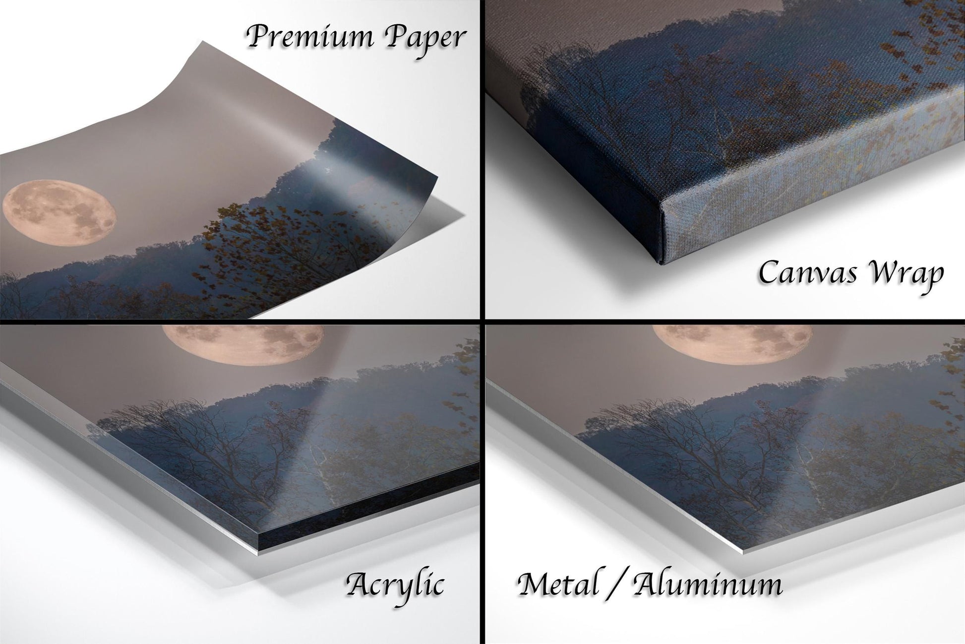 The image is a collage of four different views of a landscape featuring a full moon and trees. The collage includes three different types of materials: premium paper, canvas wrap, and acrylic.