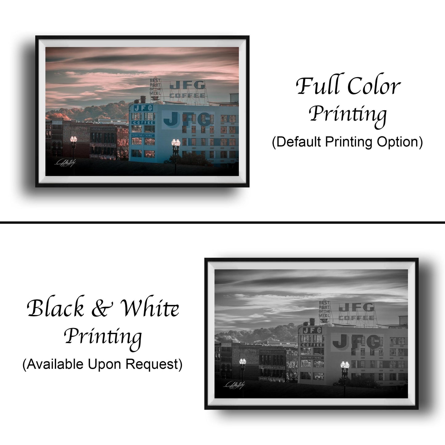 The image is a collage of two framed photographs. The top photograph is a black and white image of a cityscape, while the bottom photograph is a full color version of the same cityscape. The top photograph is labeled "Full Color Printing (Default Printing Option)" and the bottom photograph is labeled "Black & White Printing (Available Upon Request)"